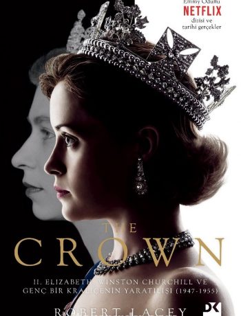 The Crown & II. Elizabeth, Winston Churchill ve Genç Bir Kraliçenin Yaratılışı (1947-1955)