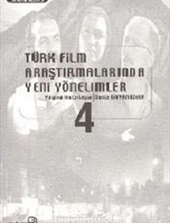 Türk Film Araştırmalarında Yeni Yönelimler 4