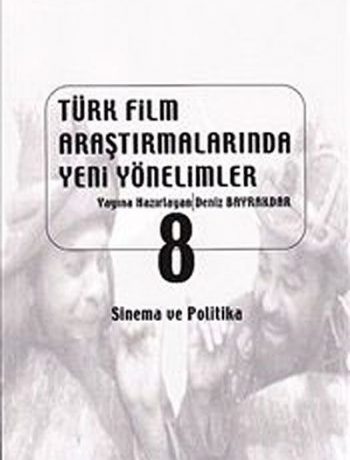 Türk Film Araştırmalarında Yeni Yönelimler 8