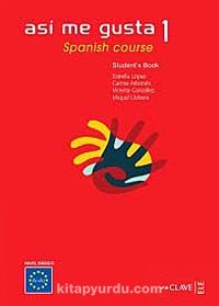 Asi me gusta 1 & Spanish Course Student's Book (Ders Kitabı) İspanyolca Temel ve Orta-Alt Seviye