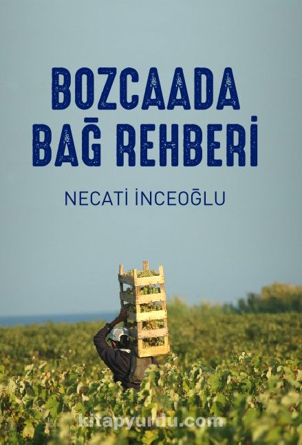 Bozcaada Bağ Rehberi