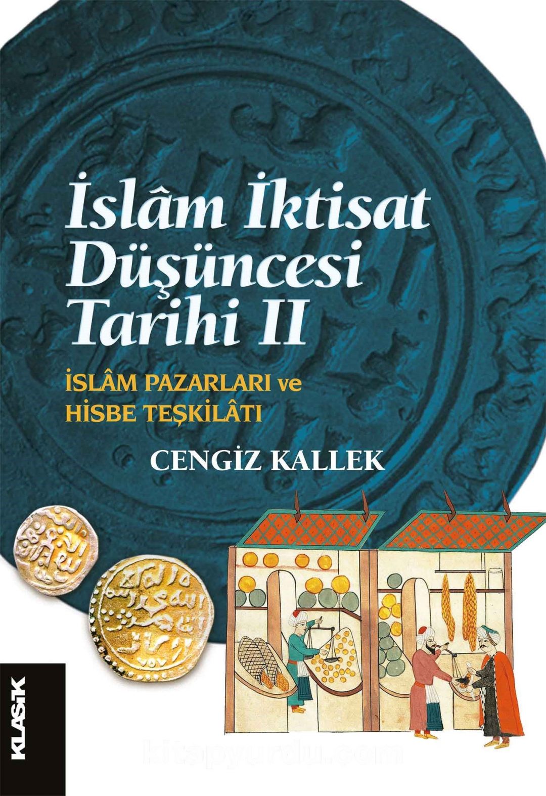 İslam İktisat Düşüncesi Tarihi 2 & İslam Pazarları ve Hisbe Teşkilatı