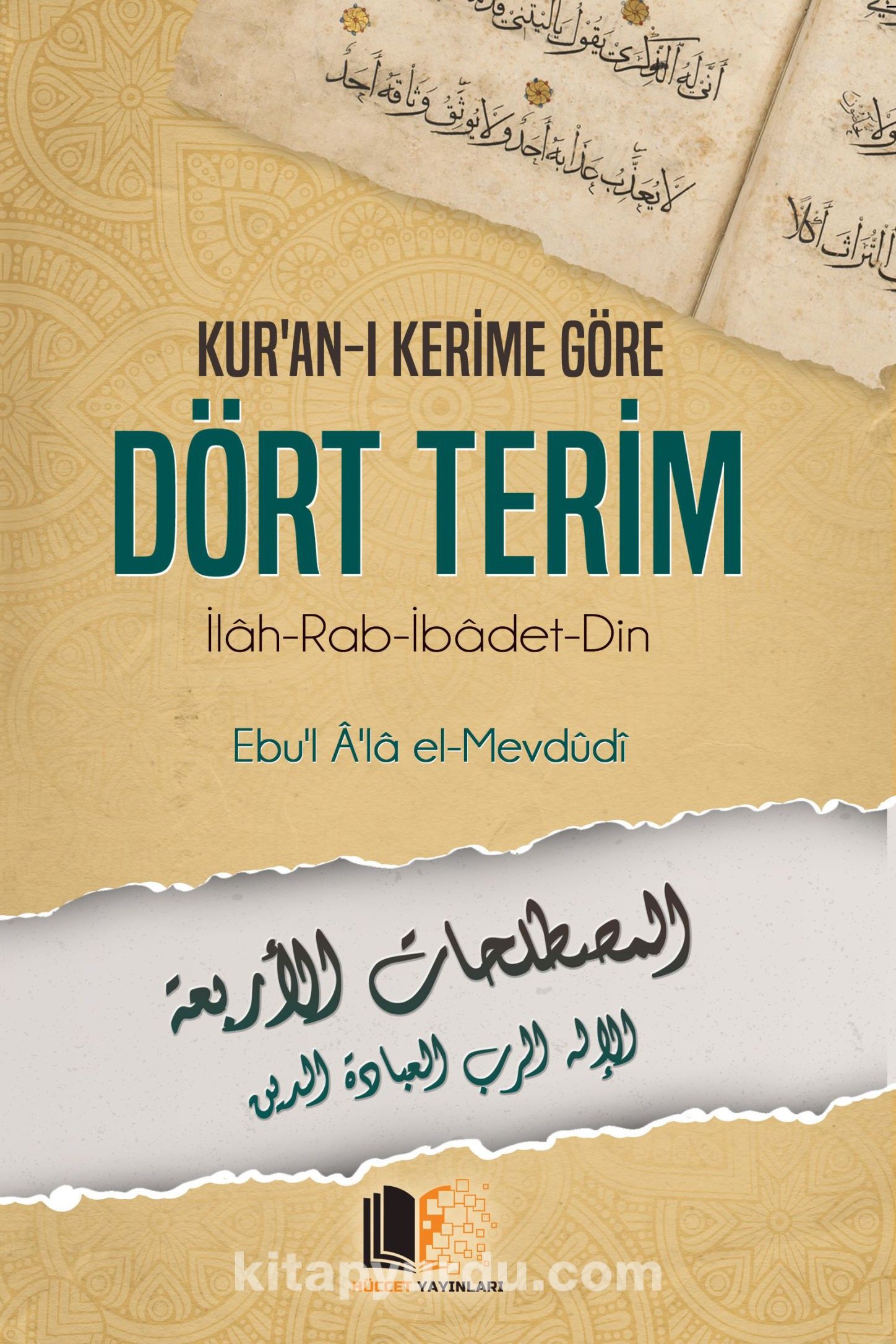 Kur’an-ı Kerime Göre Dört Terim