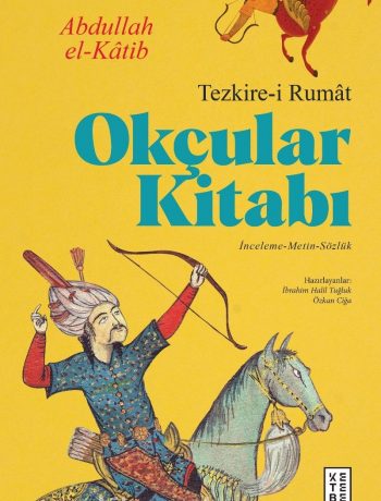 Okçular Kitabı & Tezkire-i Rumat