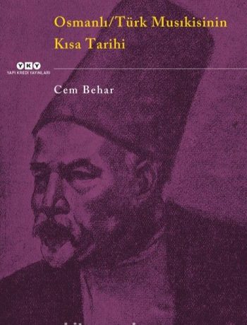 Osmanlı-Türk Musikisinin Kısa Tarihi