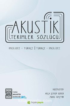Akustik Terimler Sözlüğü İngilizce-Türkçe Türkçe-İngilizce