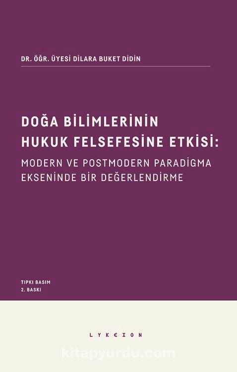 Doğa Bilimlerinin Hukuk Felsefesine Etkisi: Modern Ve Postmodern ...