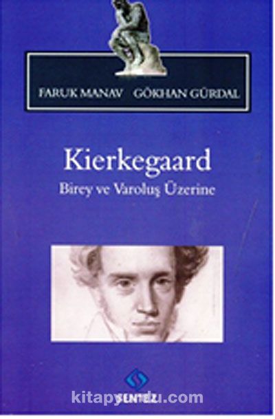 Kierkegaard & Birey ve Varoluş Üzerine