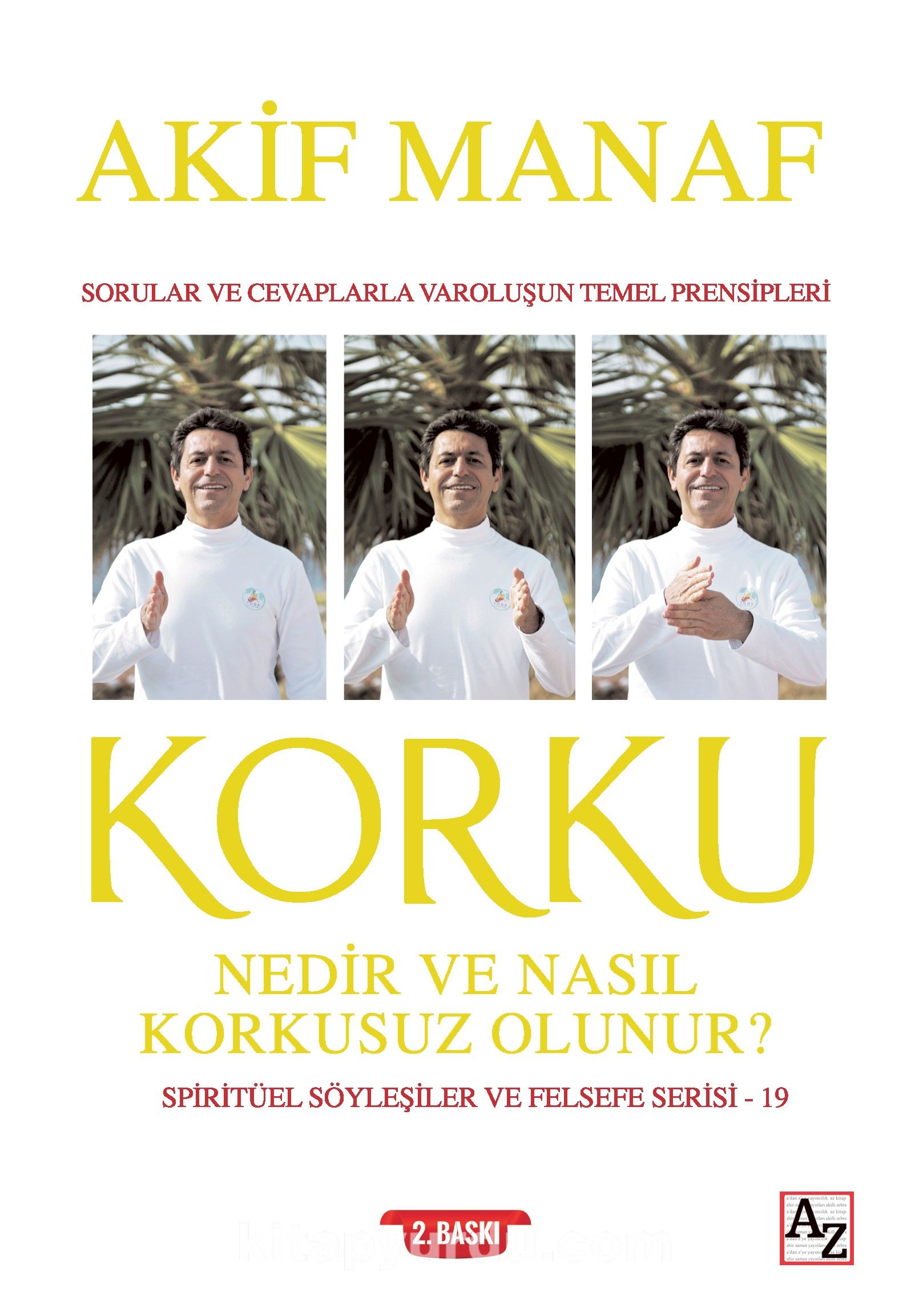 Korku & Nedir ve Nasıl Korkusuz Olunur?