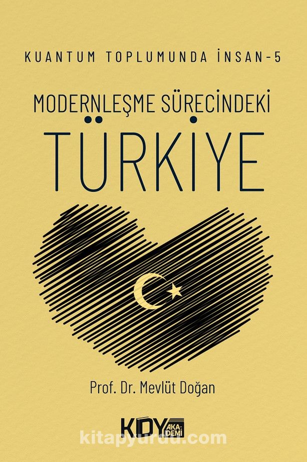 Kuantum Toplumunda İnsan 5: Modernleşme Sürecindeki Türkiye