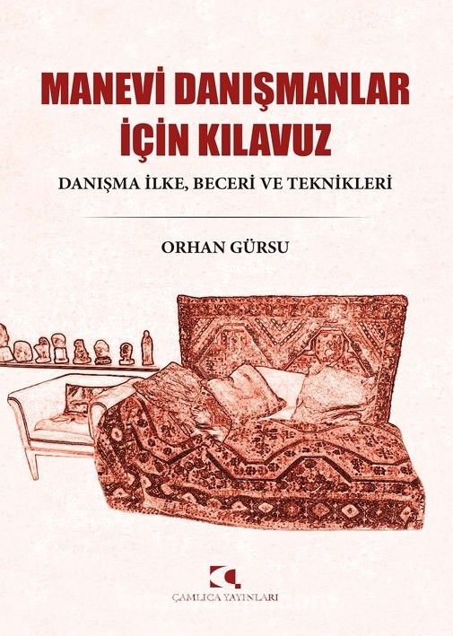 Manevi Danışmanlar İçin Kılavuz & Danışma İlke, Beceri ve Teknikleri