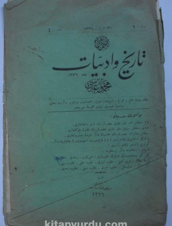 Osmanlı Tarih ve Edebiyat Mecmuası / Sene: 1 / 30 Haziran 1334 / Aded: 4 (Kod: 11-A-38)
