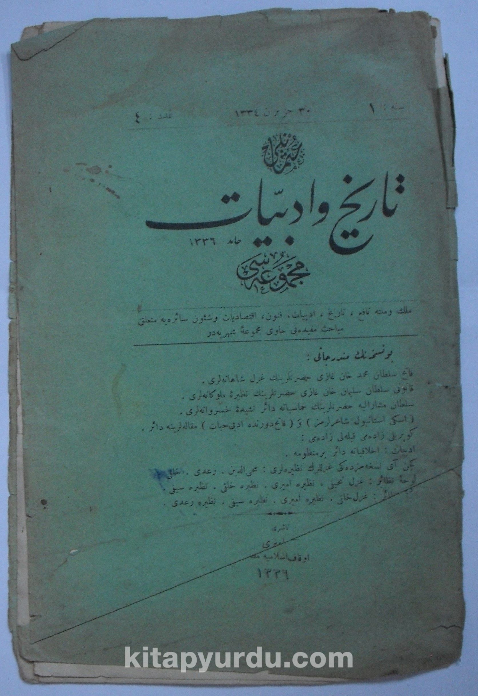 Osmanlı Tarih ve Edebiyat Mecmuası / Sene: 1 / 30 Haziran 1334 / Aded: 4 (Kod: 11-A-38)