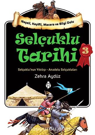 Selçuklu Tarihi 3 & Selçuklu'nun Yıkılışı - Anadolu Selçukluları