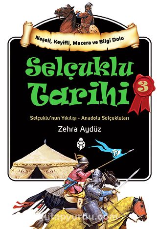 Selçuklu Tarihi 3 & Selçuklu'nun Yıkılışı - Anadolu Selçukluları