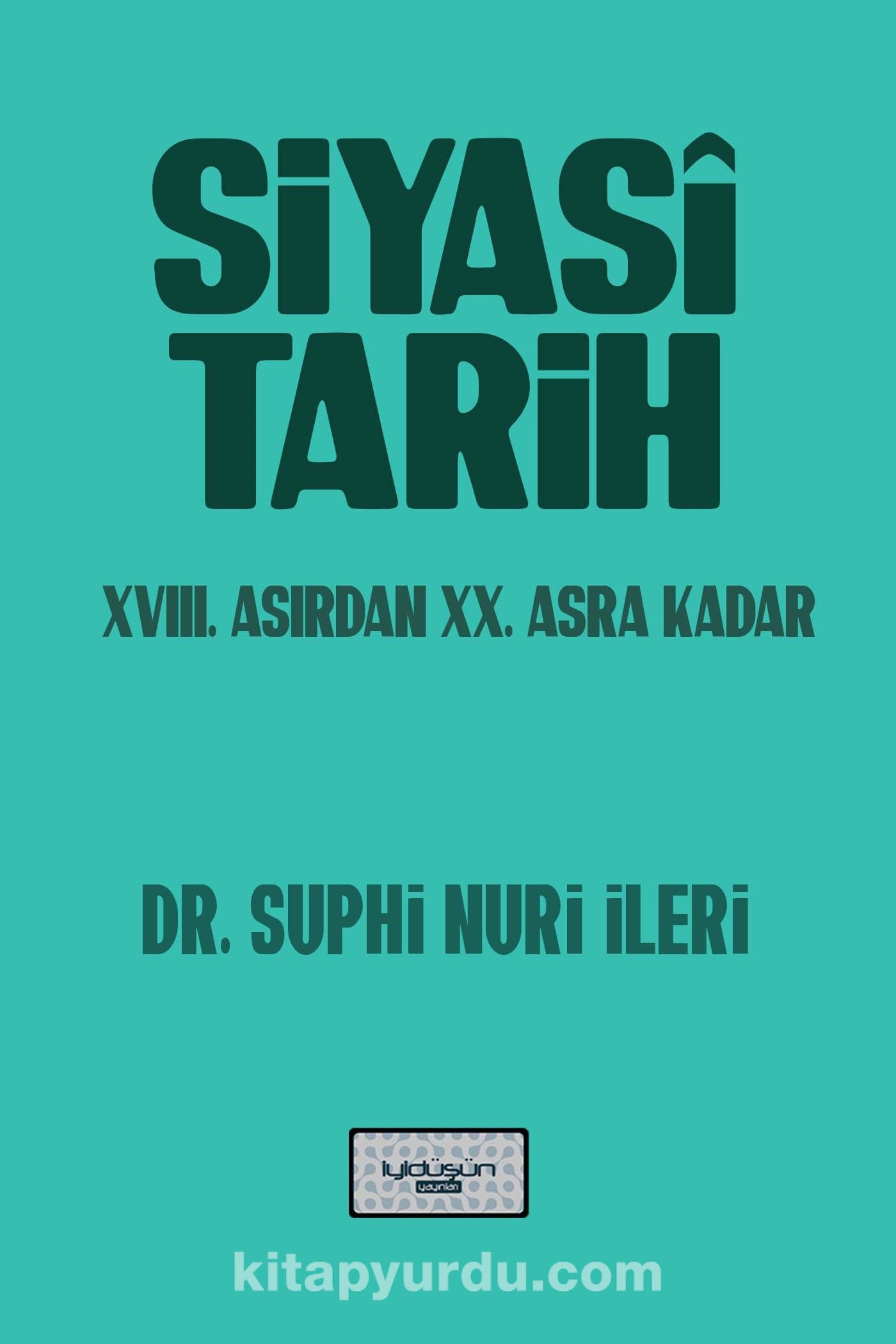 Siyasi Tarih & XVIII. Asırdan XX. Asra Kadar