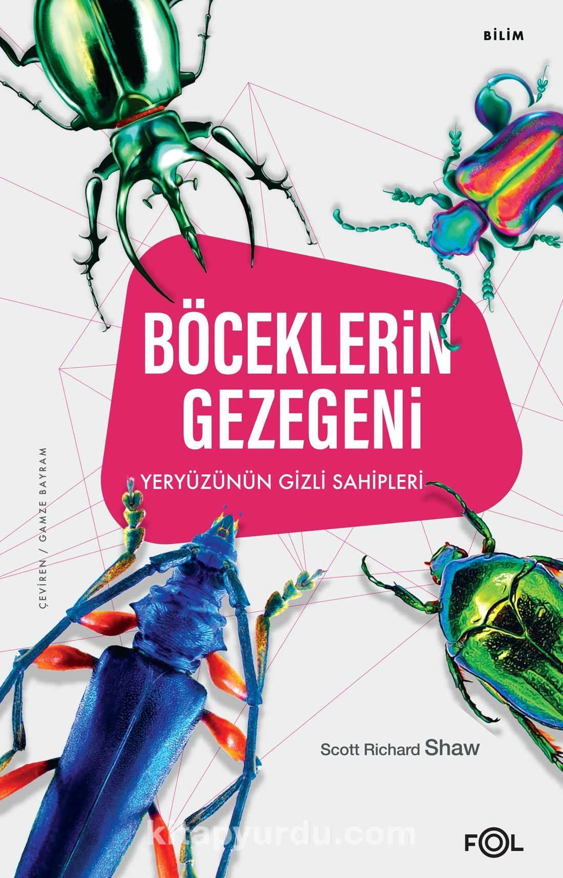 Böceklerin Gezegeni & Yeryüzünün Gizli Sahipleri