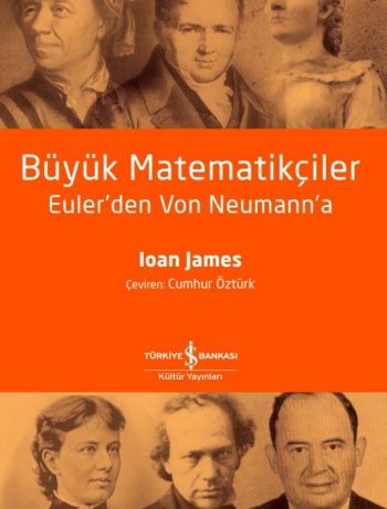 Büyük Matematikçiler & Euler’den Von Neumann’a
