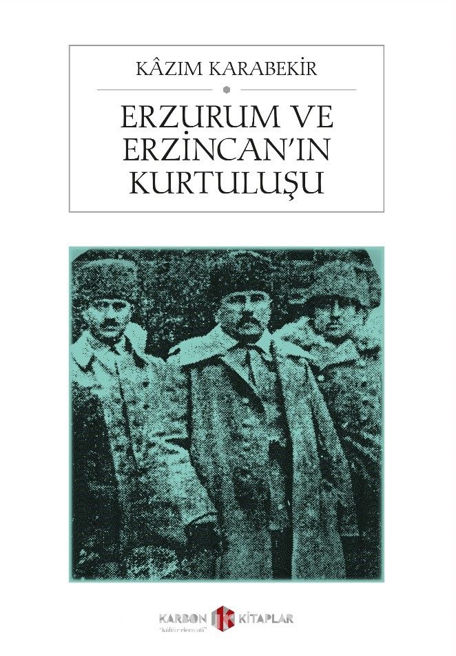 Erzurum ve Erzincan’ın Kurtuluşu