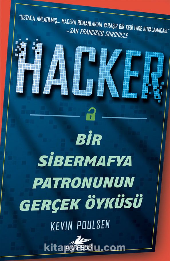 Hacker:  Bir Sibermafya Patronunun Gerçek Öyküsü