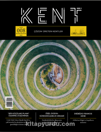 Kent Dergisi Sayı: 8 Mayıs-Ağustos 2022