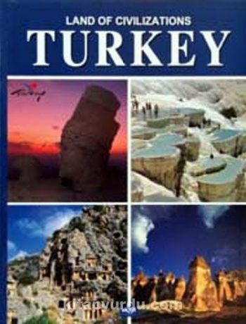 Land of Civilizations - Turkey