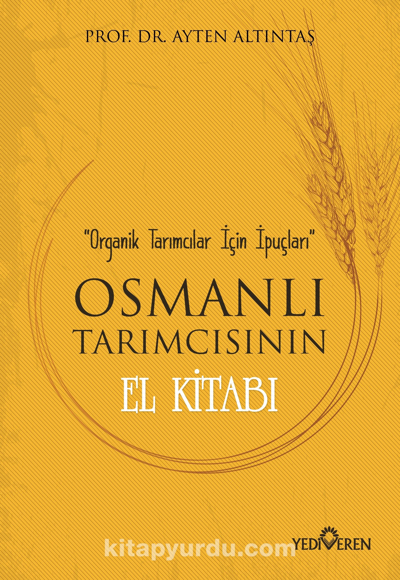 Osmanlı Tarımcısının El Kitabı