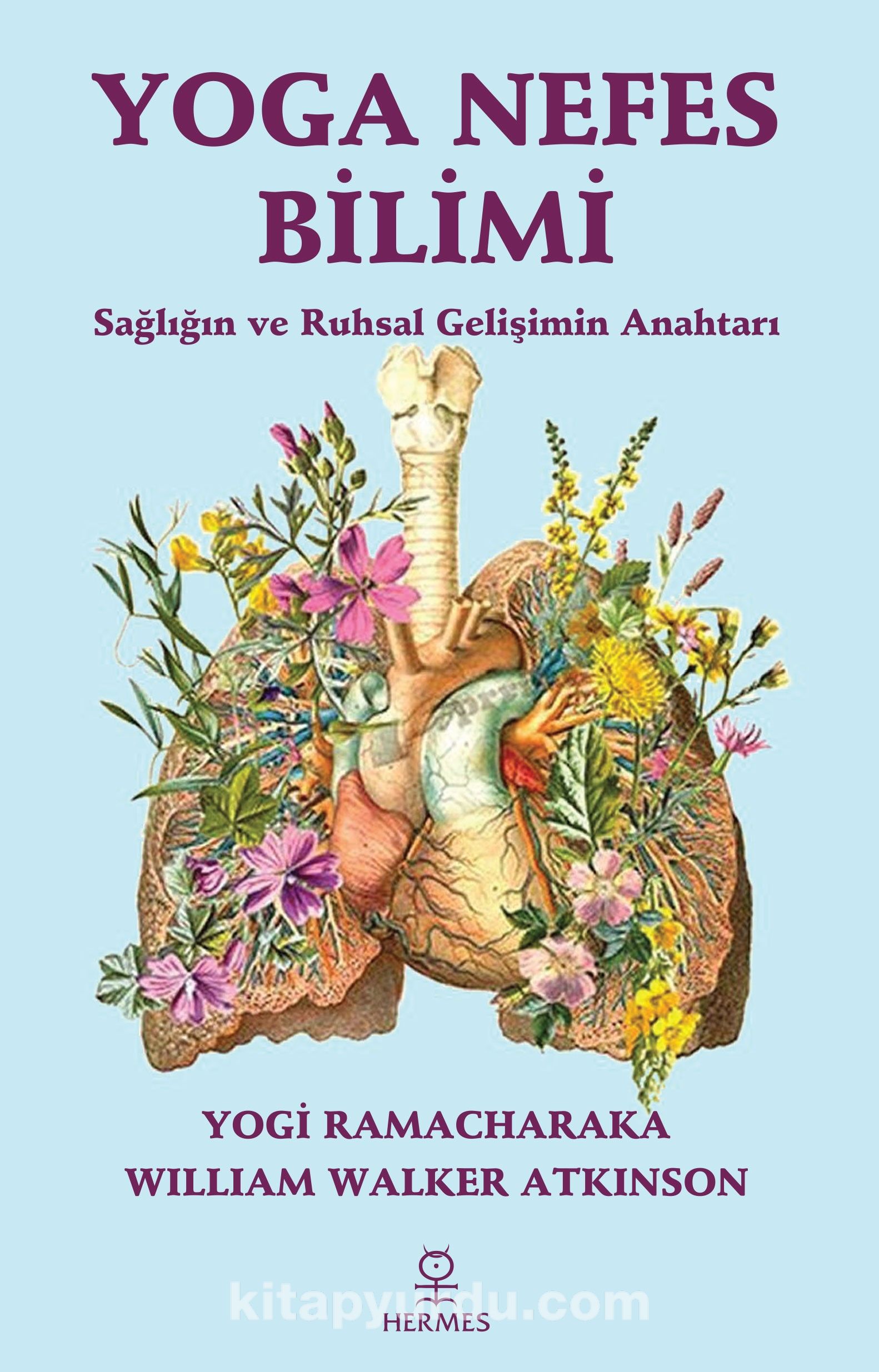 Yoga Nefes Bilimi & Sağlığın ve Ruhsal Gelişimin Anahtarı