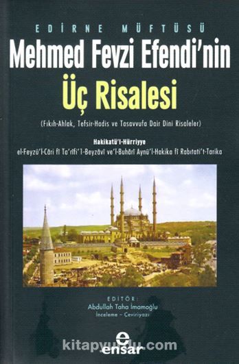 Edirne Müftüsü Mehmet Fevzi Efendi’nin Üç Risalesi