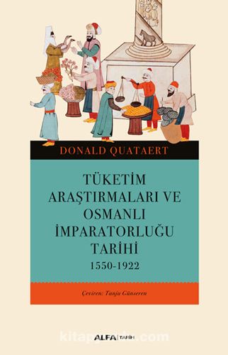 Tüketim Araştırmaları ve Osmanlı İmparatorluğu Tarihi