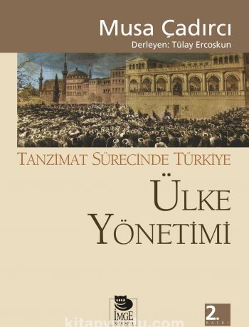 Ülke Yönetimi - Tanzimat Sürecinde Türkiye