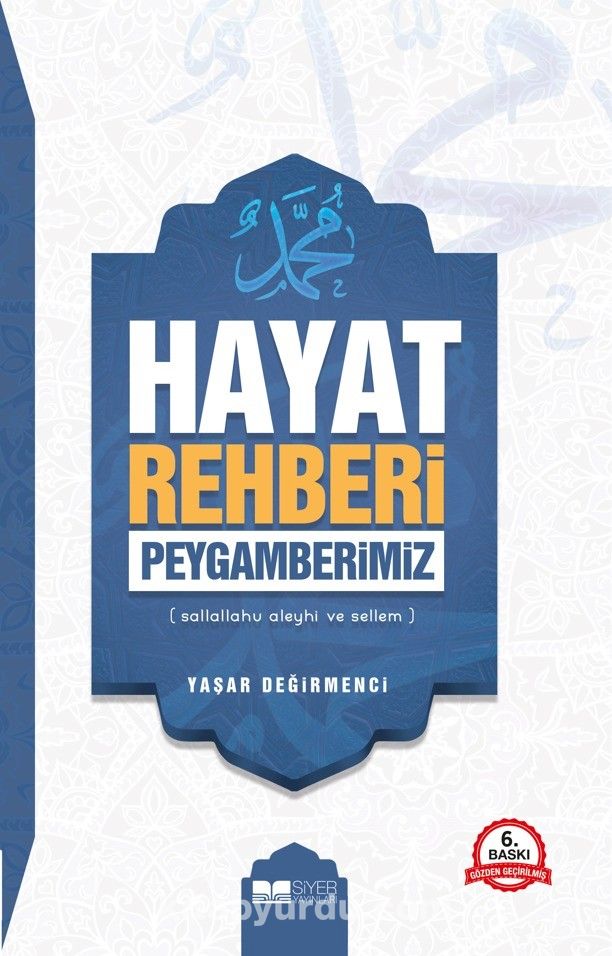 Hayat Rehberi Peygamberimiz (S.a.v)