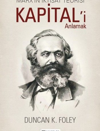 Marx’ın İktisat Teorisi & Kapital’i Anlamak
