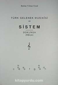 Türk Gelenek Musikisi ve Sistem & Dokunga (Klavye)