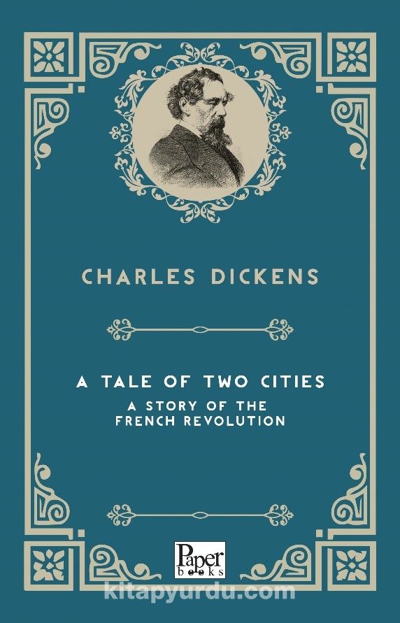 A Tale of Two Cities  A Story of the French Revolution