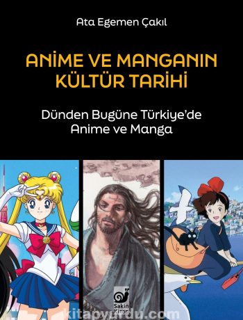 Anime ve Manganın Kültür Tarihi & Dünden Bugüne Türkiye’de Anime ve Manga