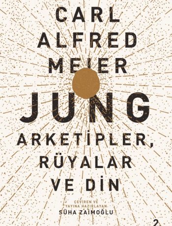 Jung: Arketipler, Rüyalar ve Din