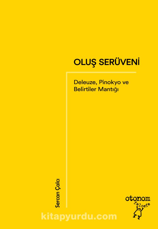 Oluş Serüveni & Deleuze, Pinokyo ve Belirtiler Mantığı