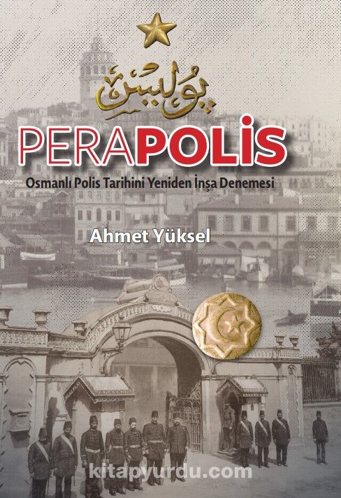Perapolis & Osmanlı Polis Tarihini Yeniden İnşa Denemesi