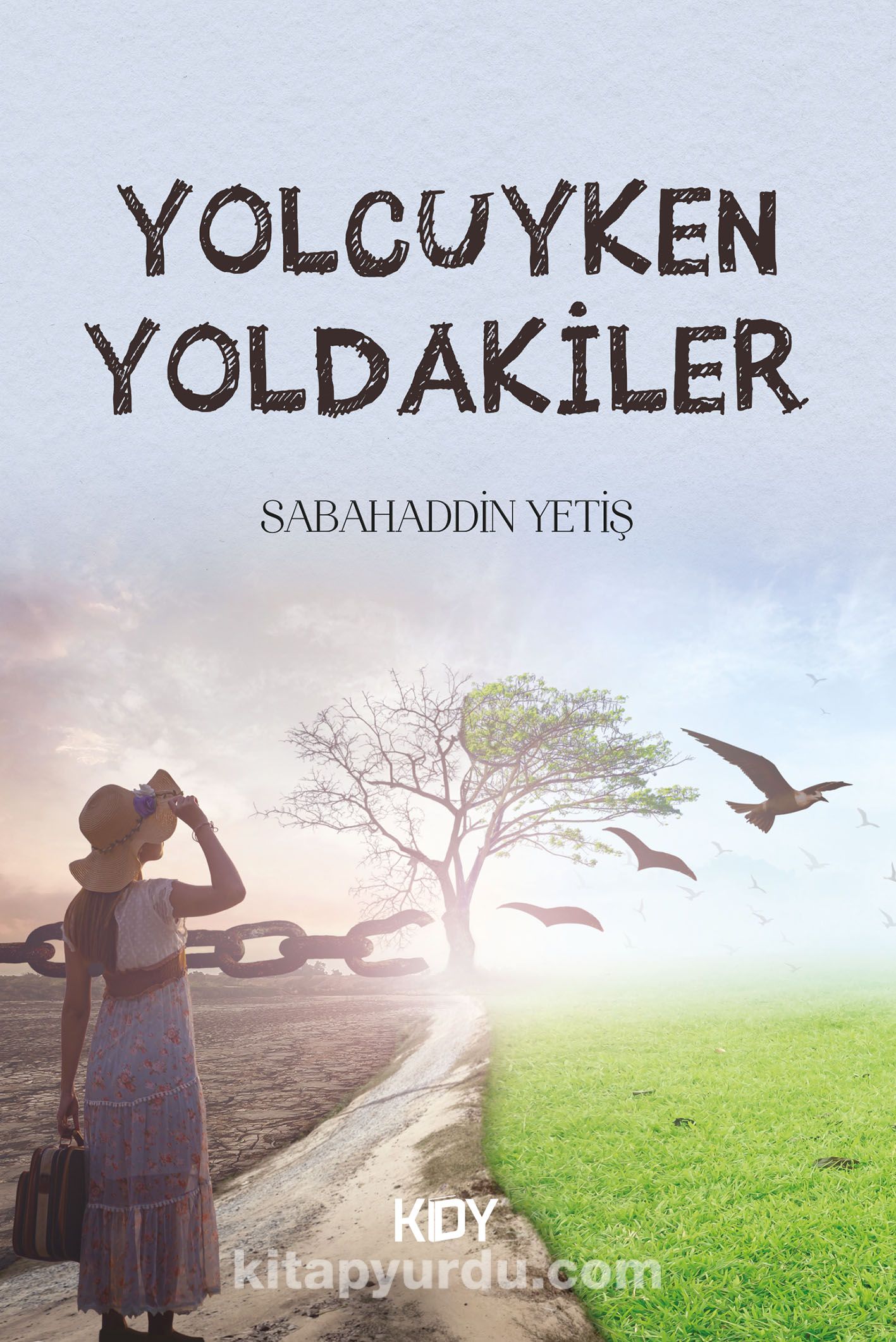 Yolcuyken Yoldakiler