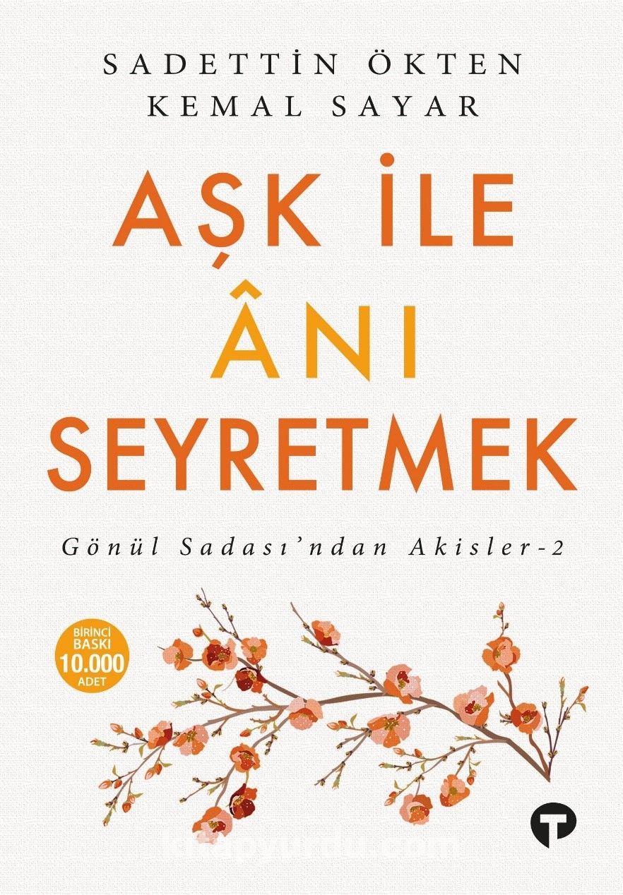 Aşk ile Anı Seyretmek / Gönül Sadası’ndan Akisler 2