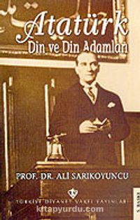 Atatürk Din ve Din Adamları