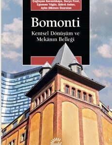 Bomonti & Kentsel Dönüşüm ve Mekanın Belleği