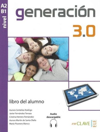 Generacion 3.0 A2-B1 Libro del alumno +Audio descargable
