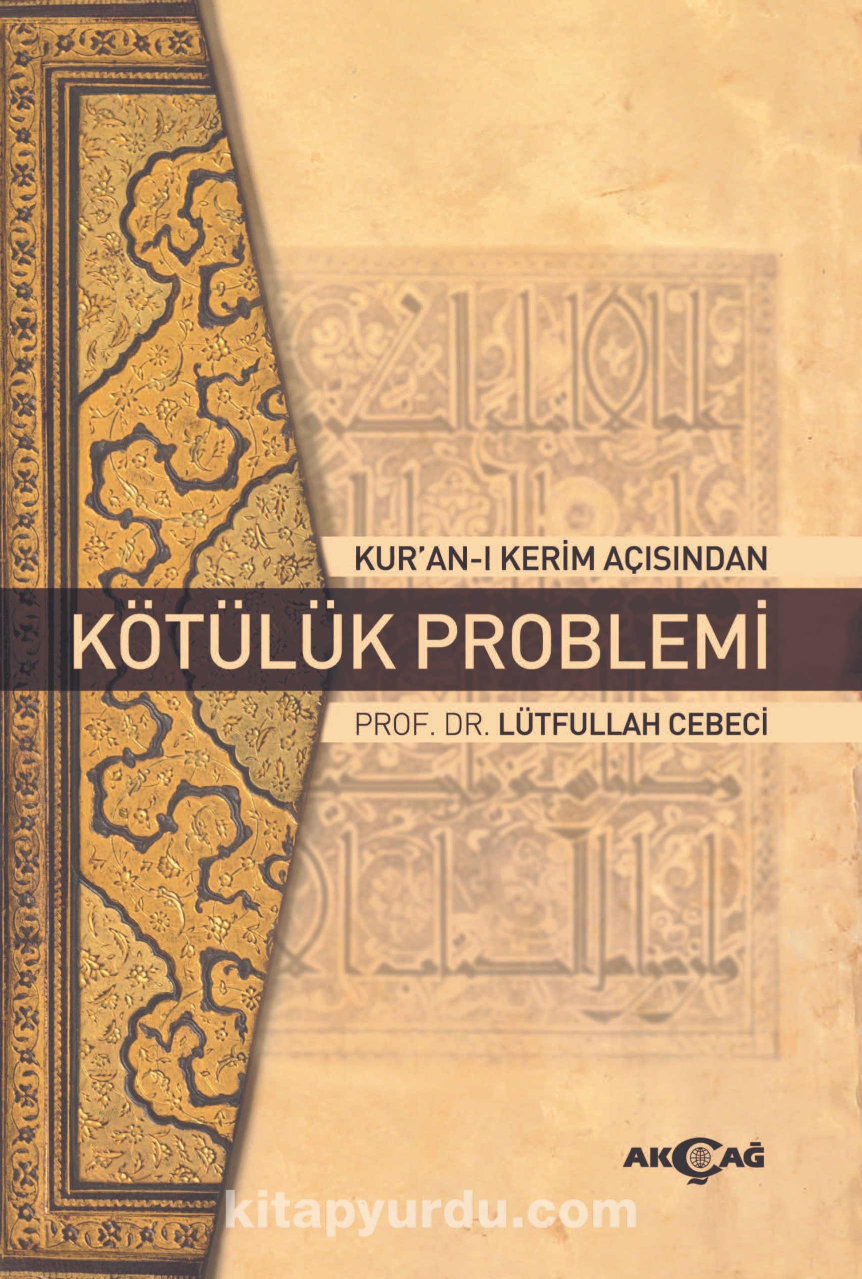 Kur'an-ı Kerim Açısından Kötülük Problemi