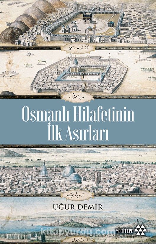 Osmanlı Hilafetinin İlk Asırları