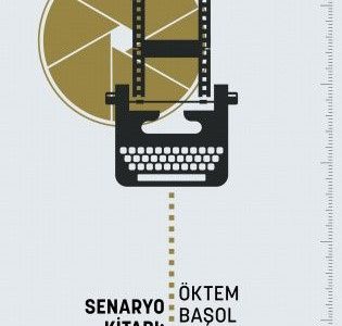Senaryo Kitabı: Senaryo Yazım Teknikleri ve Film Öyküleri