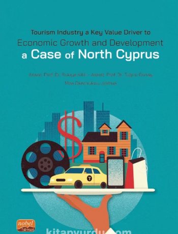 Tourism Industry a Key Value Driver to Economic Growth and Development A Case Of North Cyprus