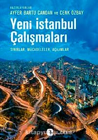 Yeni İstanbul Çalışmaları & Sınırlar, Mücadeleler, Açılımlar