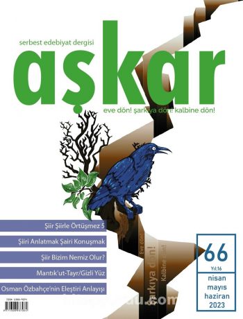 Aşkar Serbest Edebiyat Dergisi Sayı:66 Nisan-Mayıs-Haziran 2023